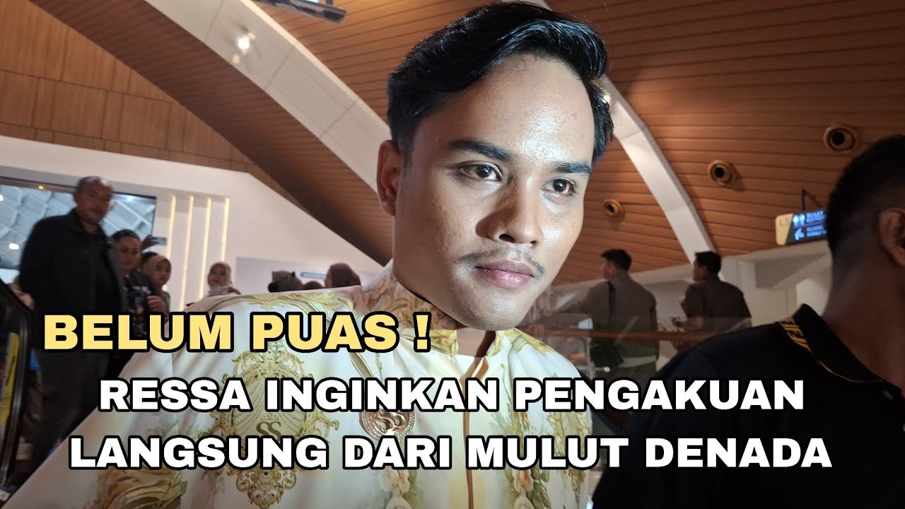 RESSA ROSSANO TIDAK PUAS USAI PENGACARA DENADA MENGAKUI ANAKNYA