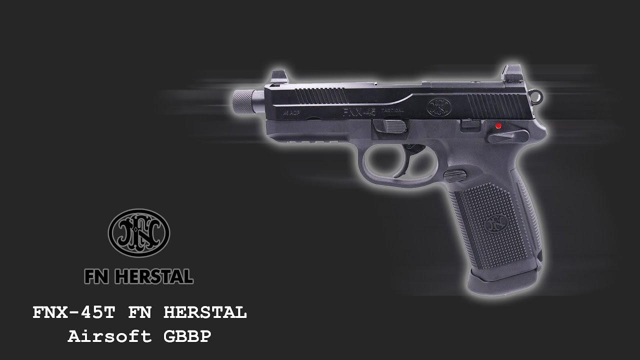 Unboxing And Testing The Mighty FNX-45T  Fn Herstal -Airsoft-