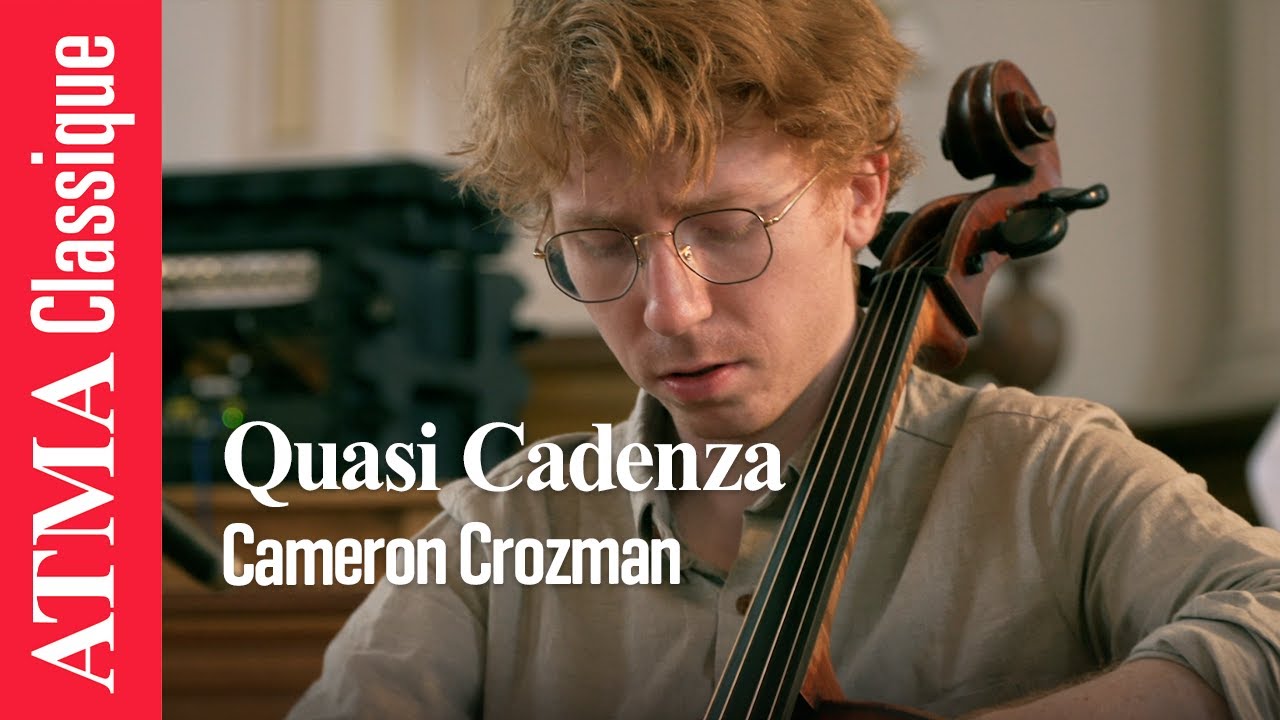 Cameron Crozman - Quasi Cadenza (Alexina Louie)
