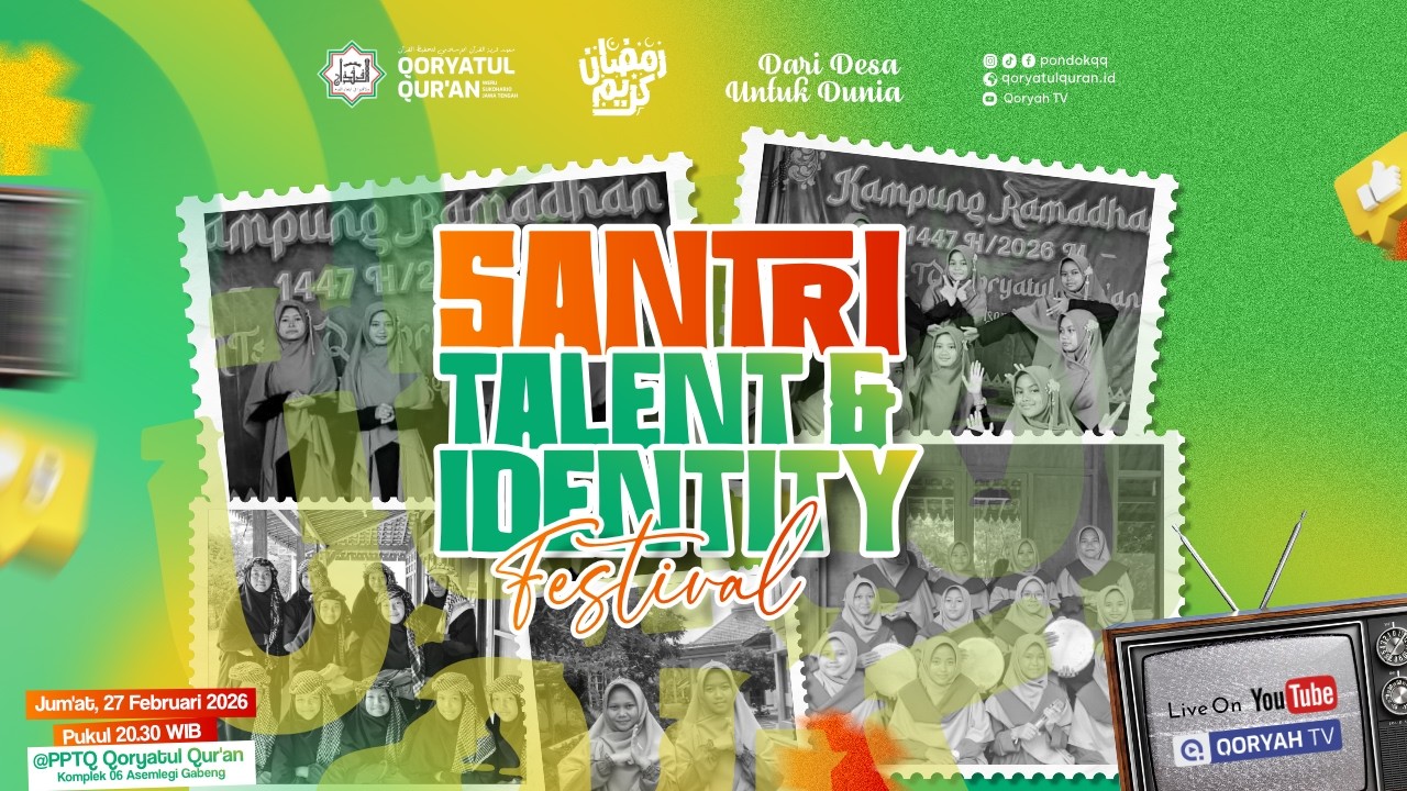 SANTRI TALENT & IDENTITY FESTIVAL | Pentas Seni Santri MTsTQ Qoryatul Qur'an Putri