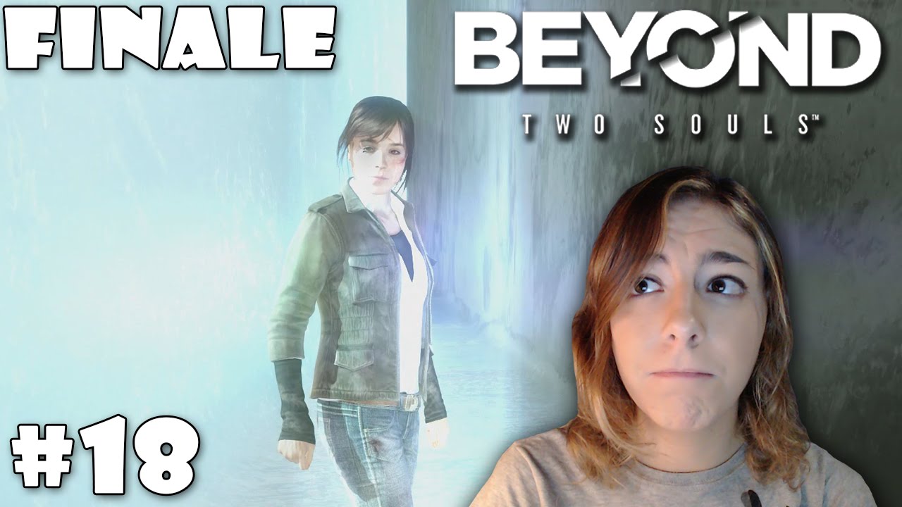 LA SCELTA FINALE - Beyond Two Souls #18