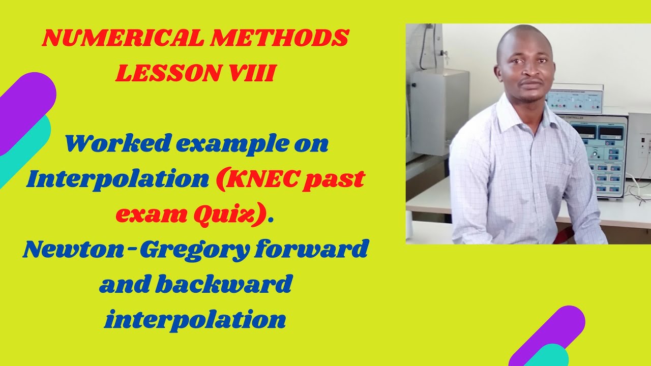 KNEC  exam past paper worked questions with answers/NUMERICAL METHODS Lesson VIII