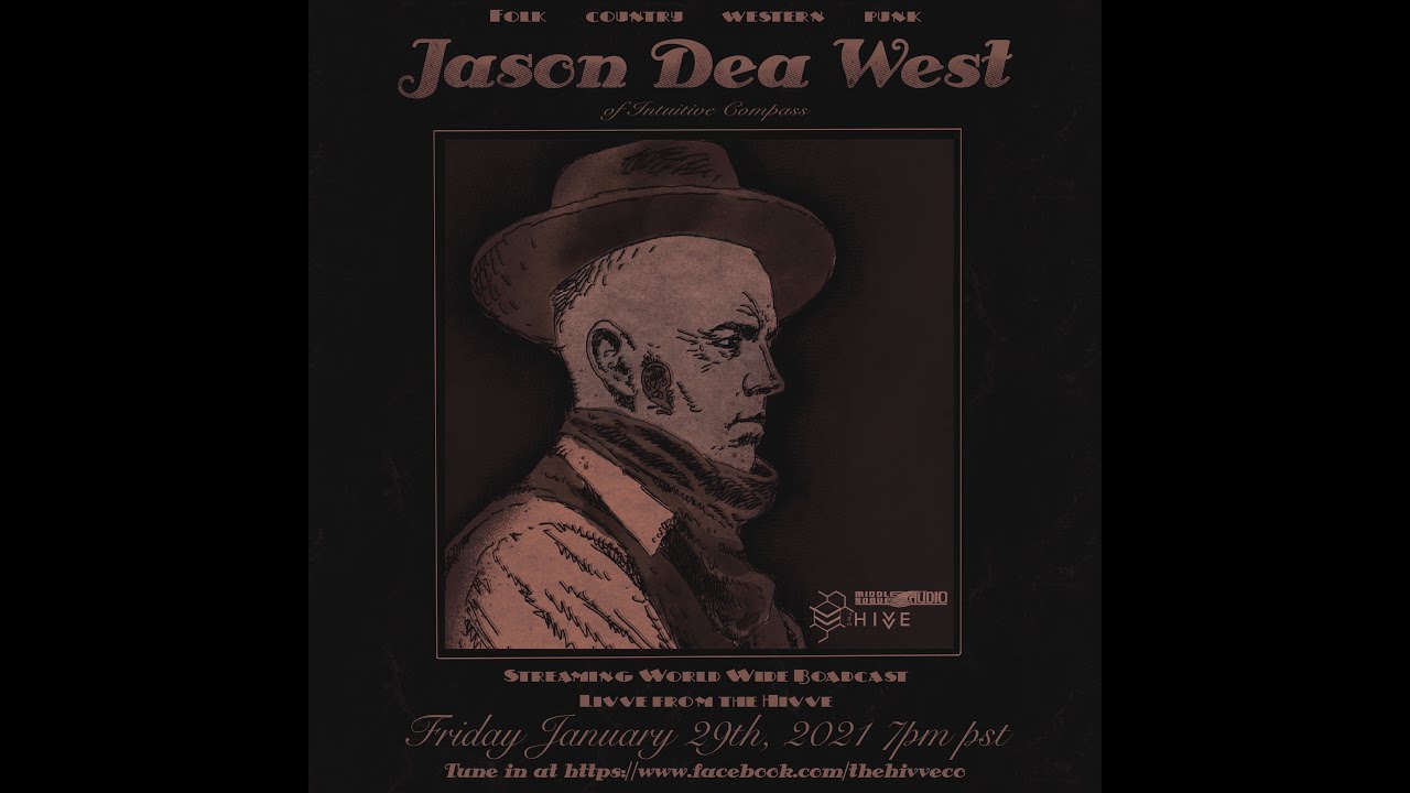 Jason Dea West :: Live from The Hivve