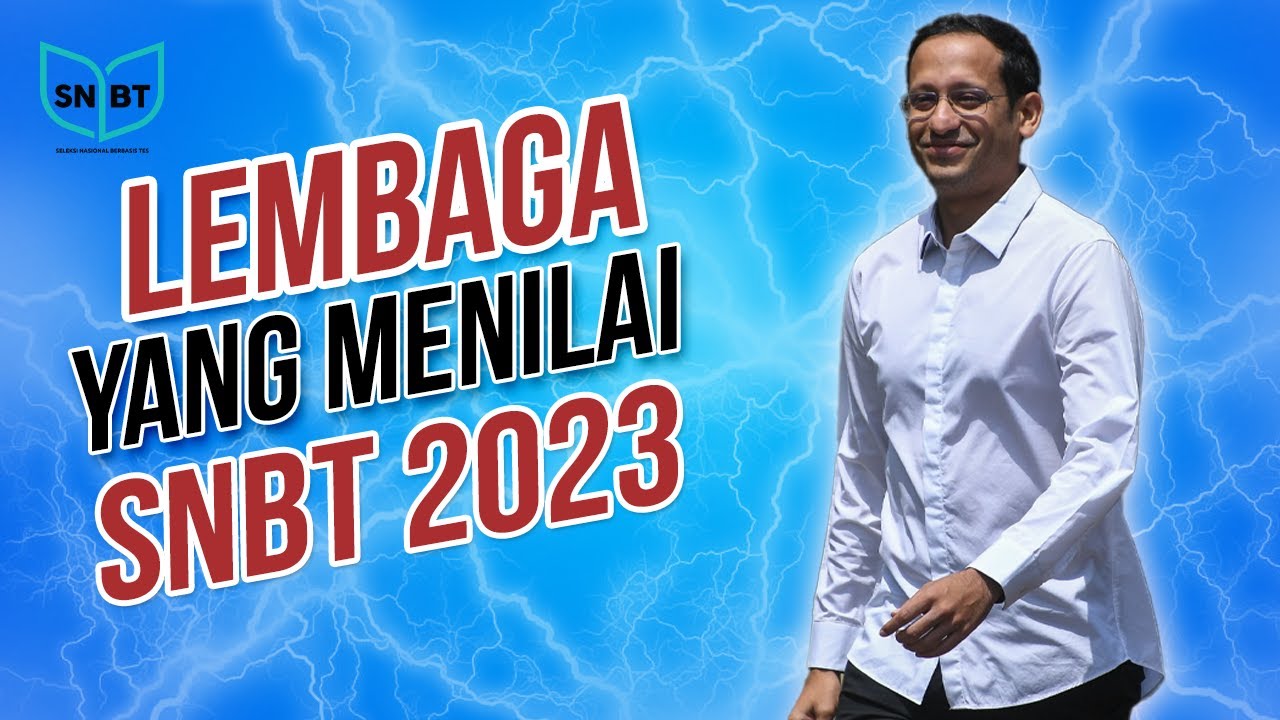 TERBARU, LEMBAGA YANG MENILAI SNBT 2023|WAJIB KALIAN TAU|