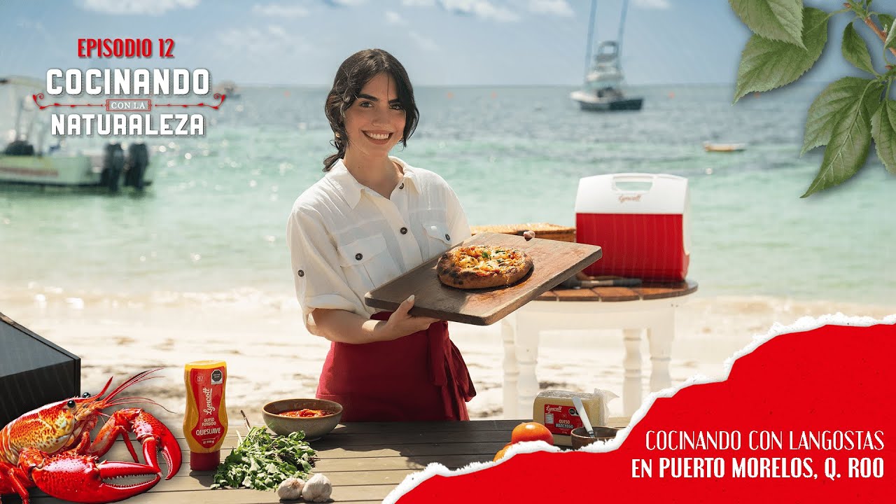 [EP12] Mandoka prepara pizza con langosta en Puerto Morelos 🦞 | Cocinando con la Naturaleza
