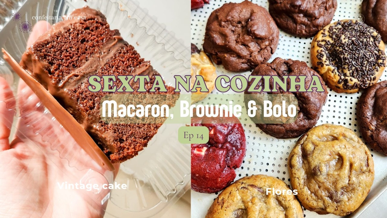 Confeitaria em casa: como é nossa sexta-feira de produção!Macarons, Brownie e Bento Cake! Ep 15.