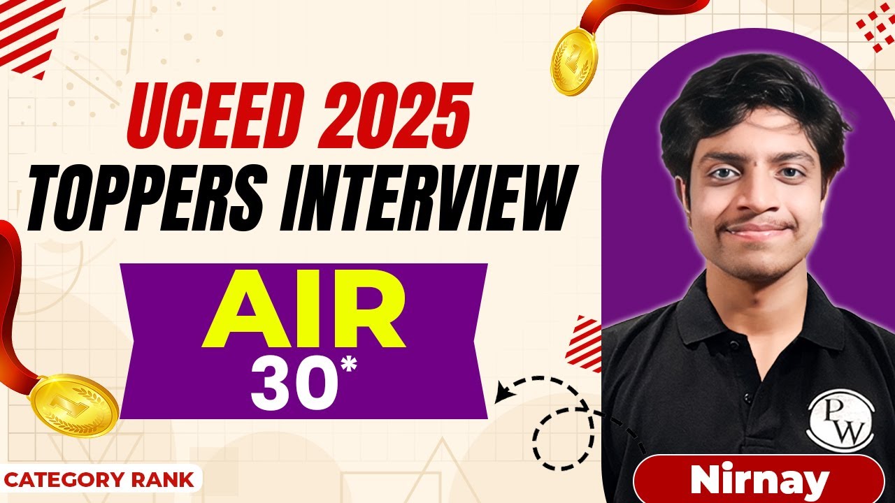 Nirnay Saha | AIR-30* | UCEED (2025) Topper Interview | PW Design & Arch