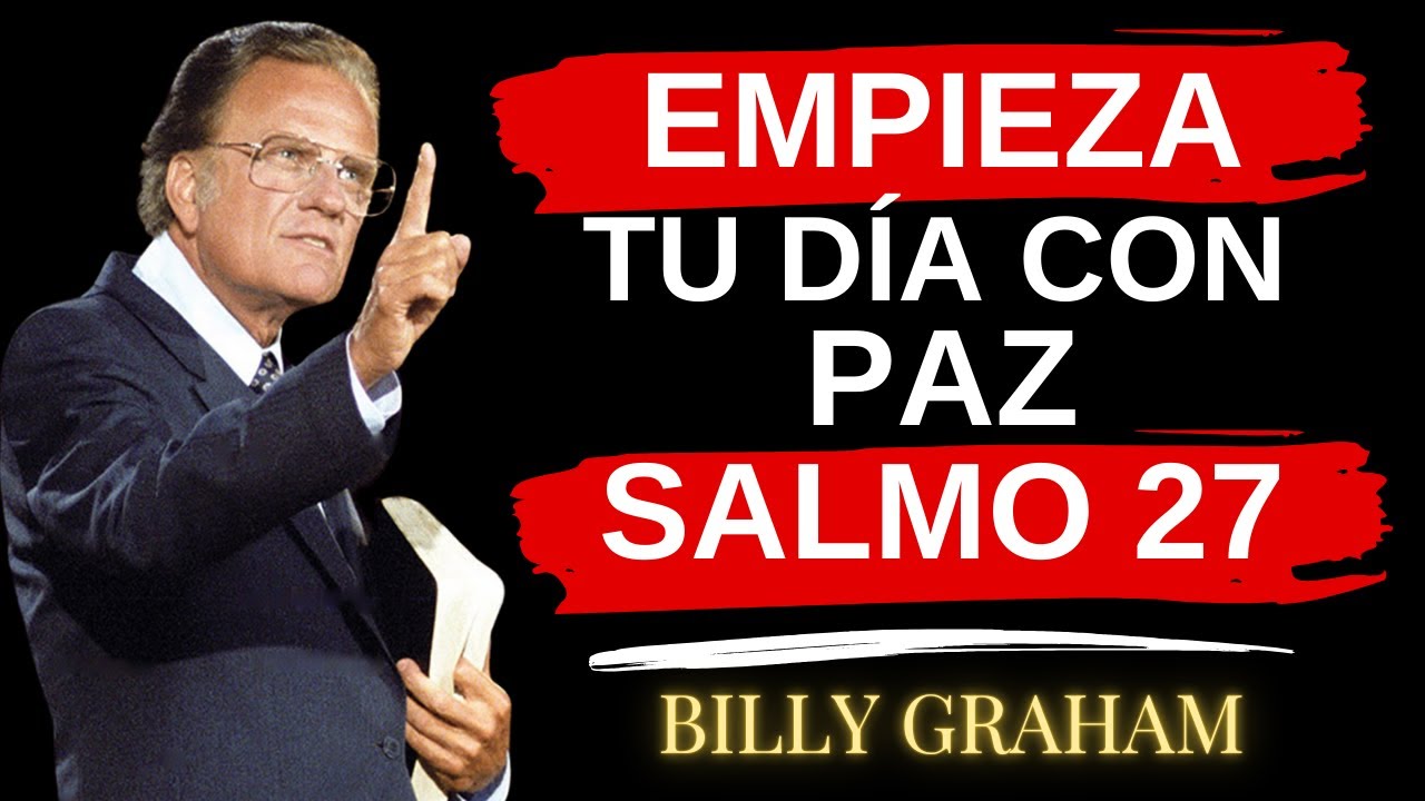 La Fuerza Que Necesitas Está en el Salmo 27