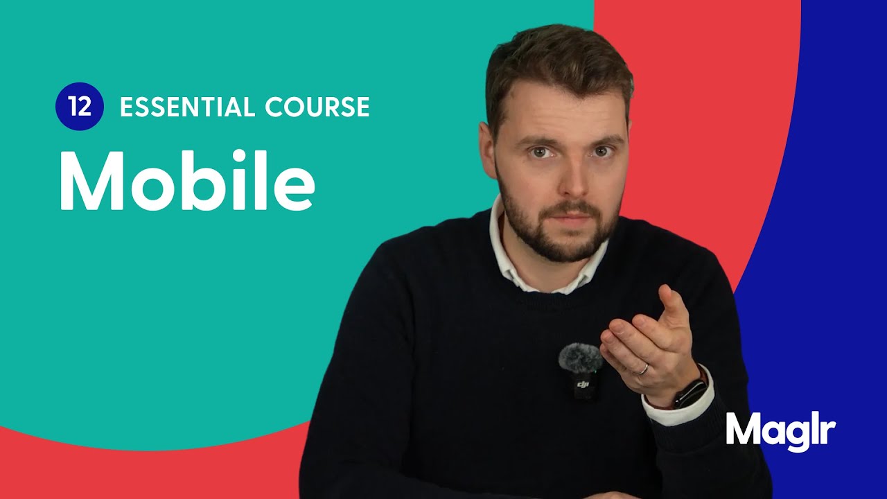 Essential Course Ep. 12 - Mobile | Maglr