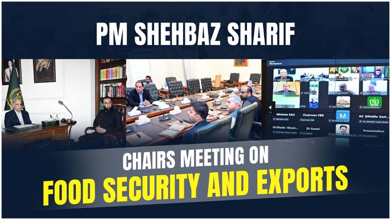 PM Shehbaz Sharif Chairs Meeting on Food Security and Exports