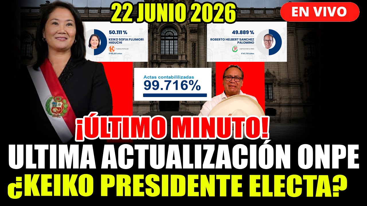 🔴 EN VIVO: RESULTADOS OFICIALES ONPE &iquest;KEIKO PRESIDENTE ELECTA? | SEGUNDA VUELTA 2026  22 JUN