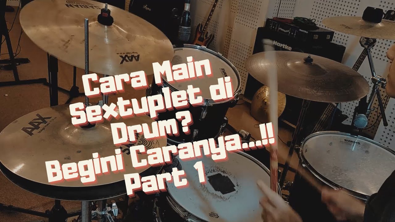 Penerapan Sextuplet di Drum Set Part 1