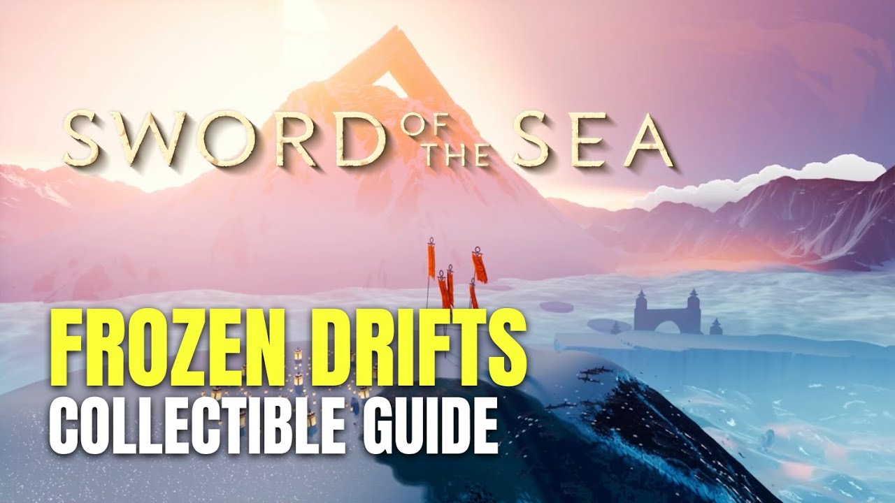 Sword of the Sea Frozen Drifts All Collectible Locations - 100% Guide