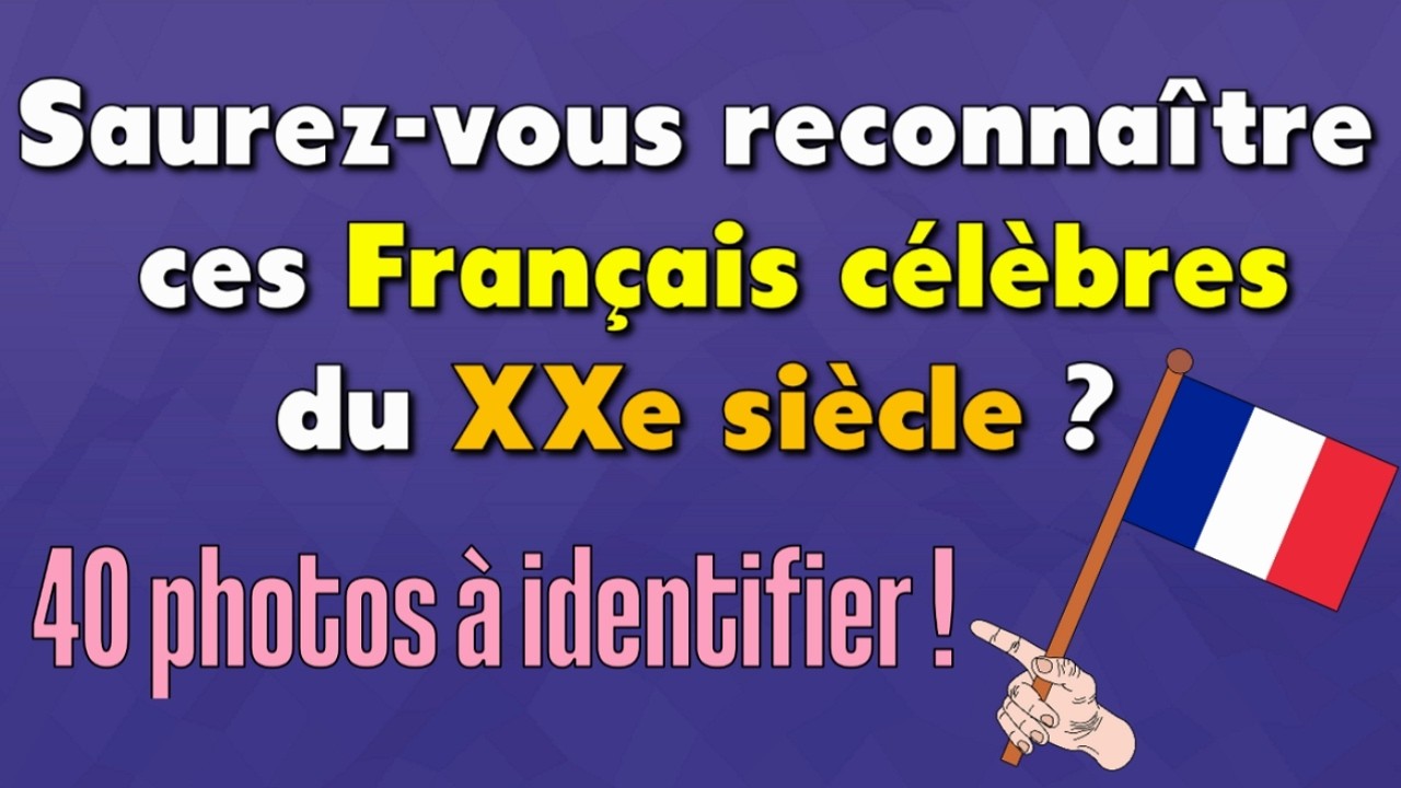Saurez-vous reconnaître ces Français célèbres du XXe siècle ? 40 photos à identifier
