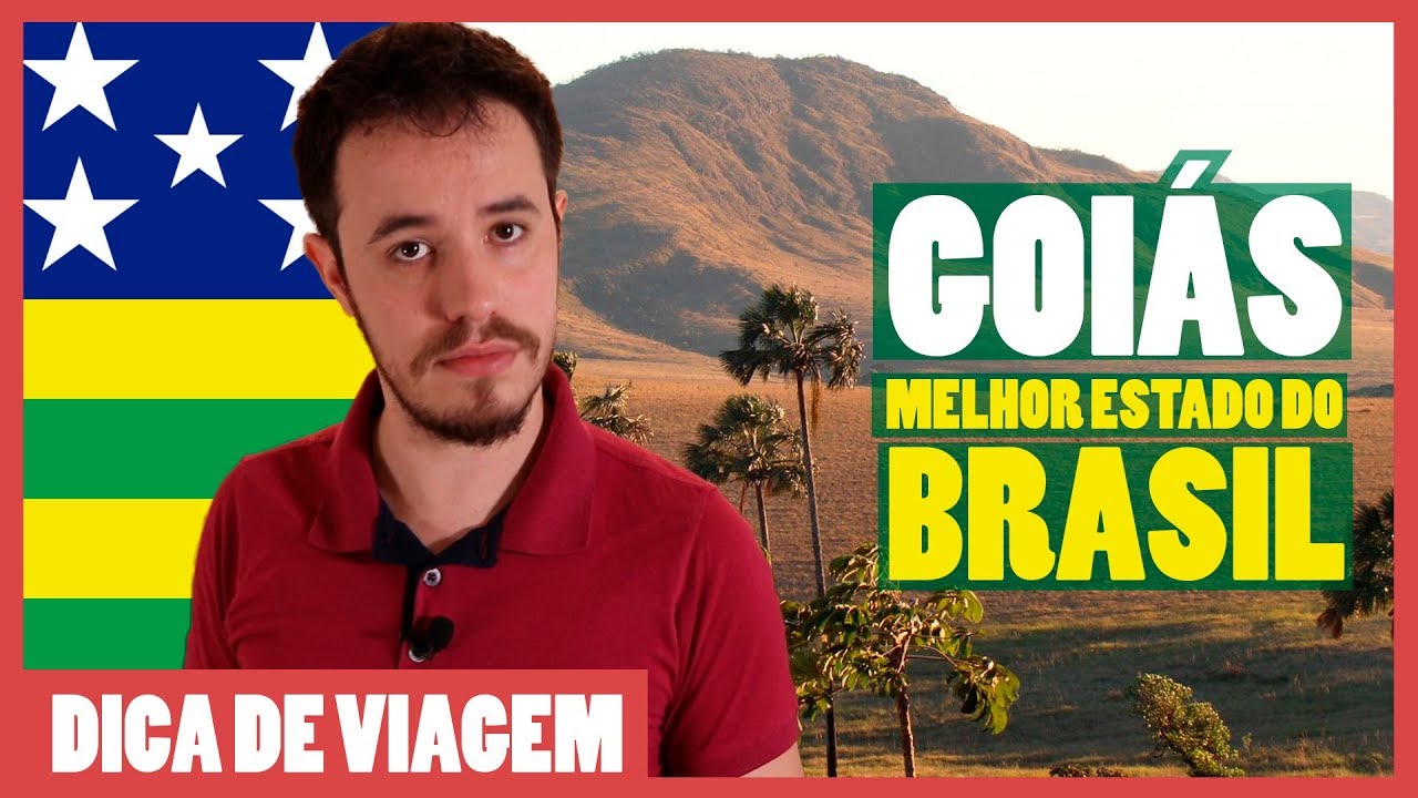 Por que GOIÁS é o MELHOR ESTADO do Brasil?