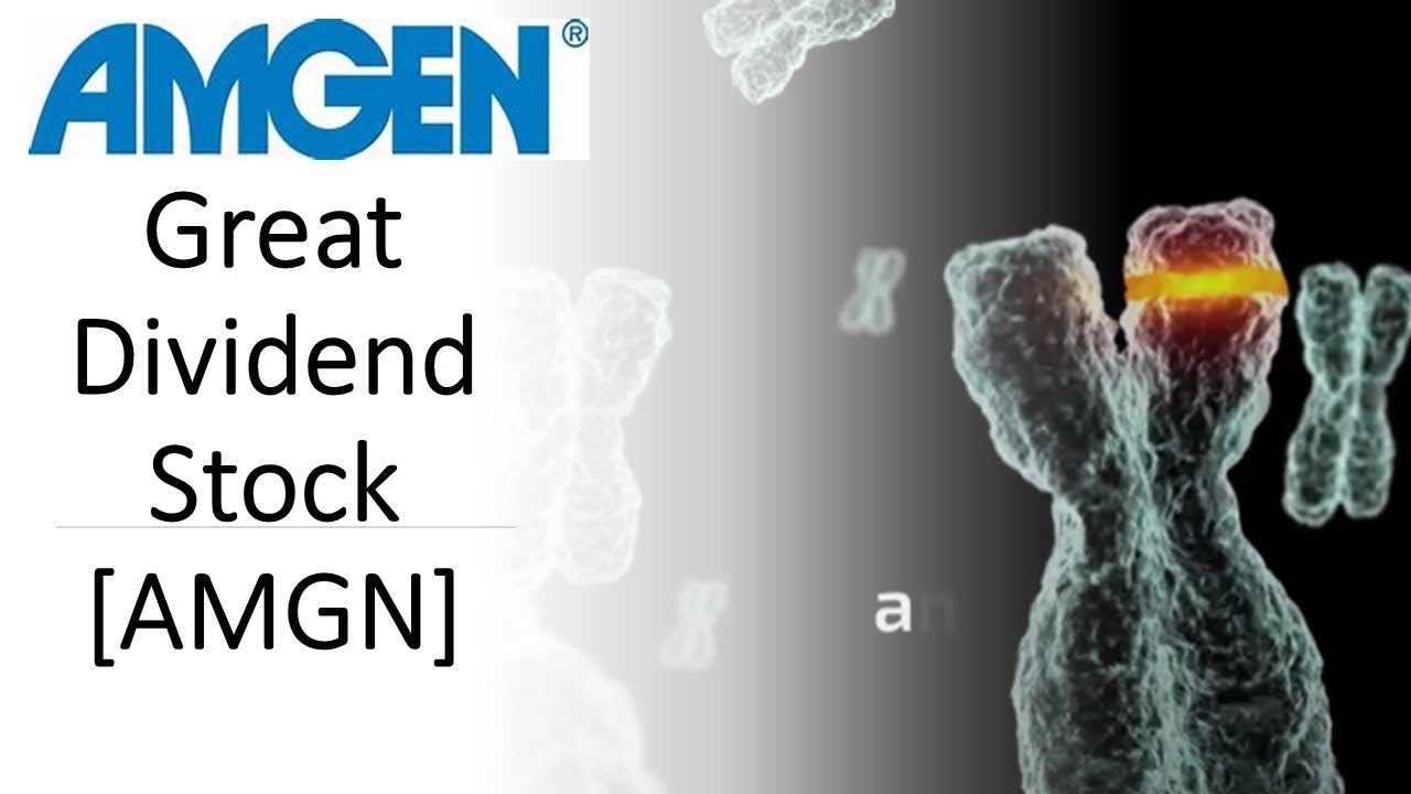 AMGEN STOCK [AMGN] - Great Dividend Stock - AMGEN [AMGN] Solid Business with a growing dividend