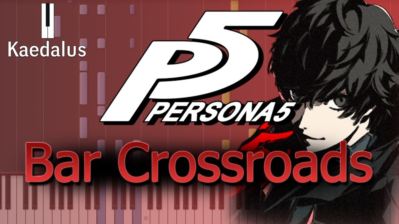 Bar Crossroads ~ Piano //Persona 5 [Synthesia + Performance]