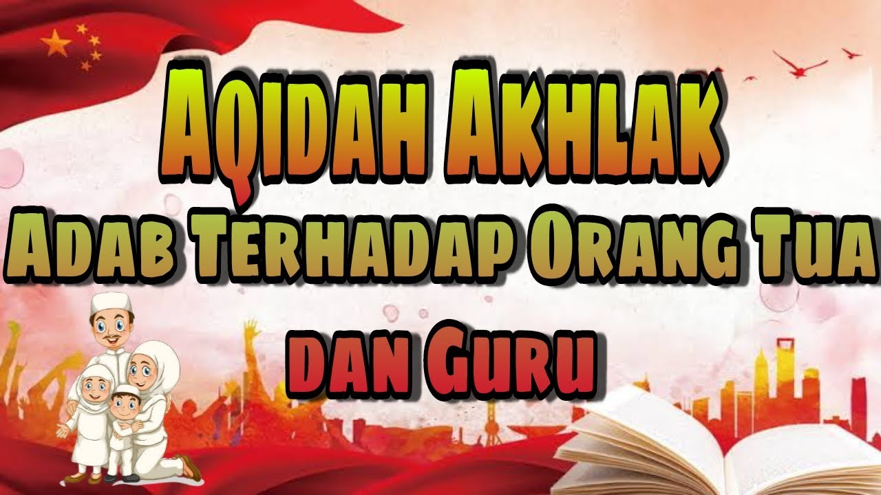 Adab Terhadap Orang Tua dan Guru, Aqidah Akhlak kelas 1