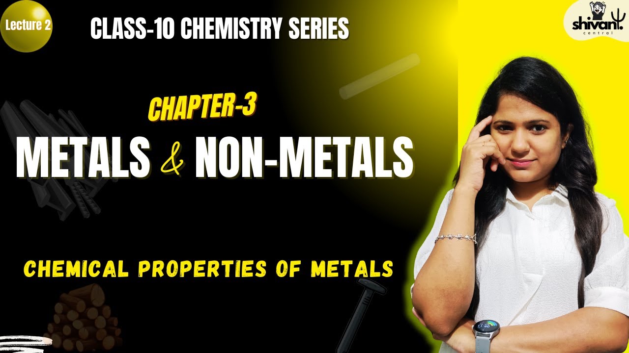 Chemical Properties of Metals Explained in One Shot | Class 10 Chemistry