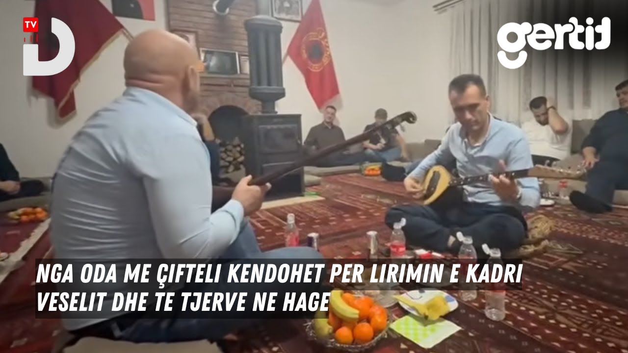 Nga oda me çifteli kendohet per lirimin e Kadri Veselit dhe te tjerve ne Hage