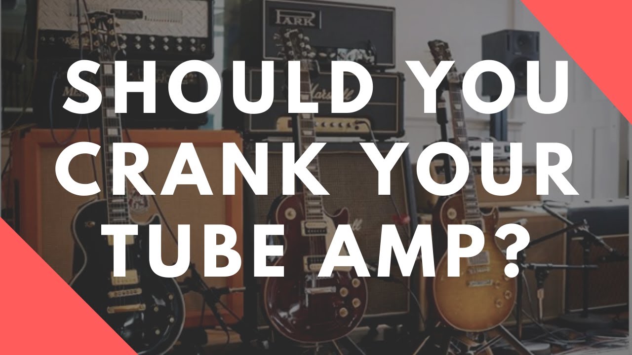 STOP Cranking Your Tube Amp! (Maybe)