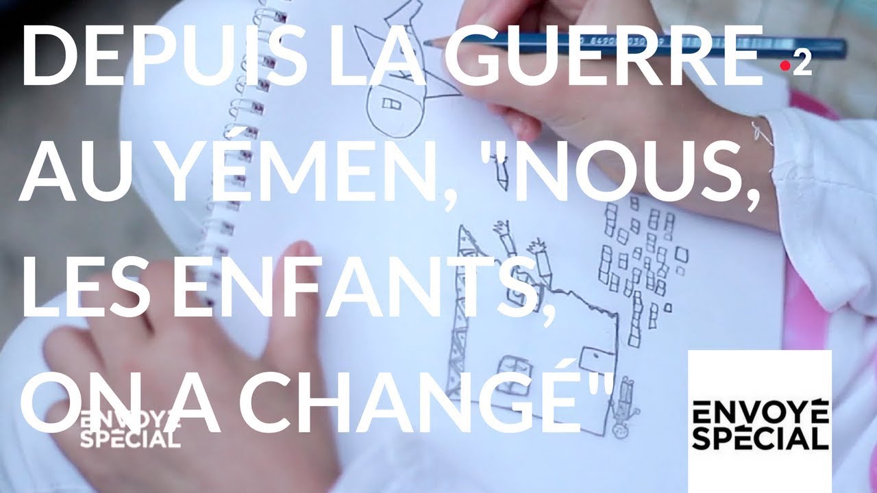 Envoyé spécial. Depuis la guerre au Yémen, 