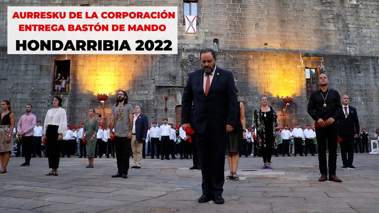 Aurresku y entrega bastón de mando Hondarribia 2022 | Txingudi Online