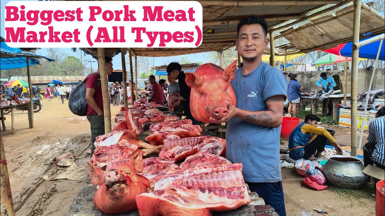 Biggest Pork Market Around Dimapur Nagaland (All Types of Meat Available) Assam Sunday market