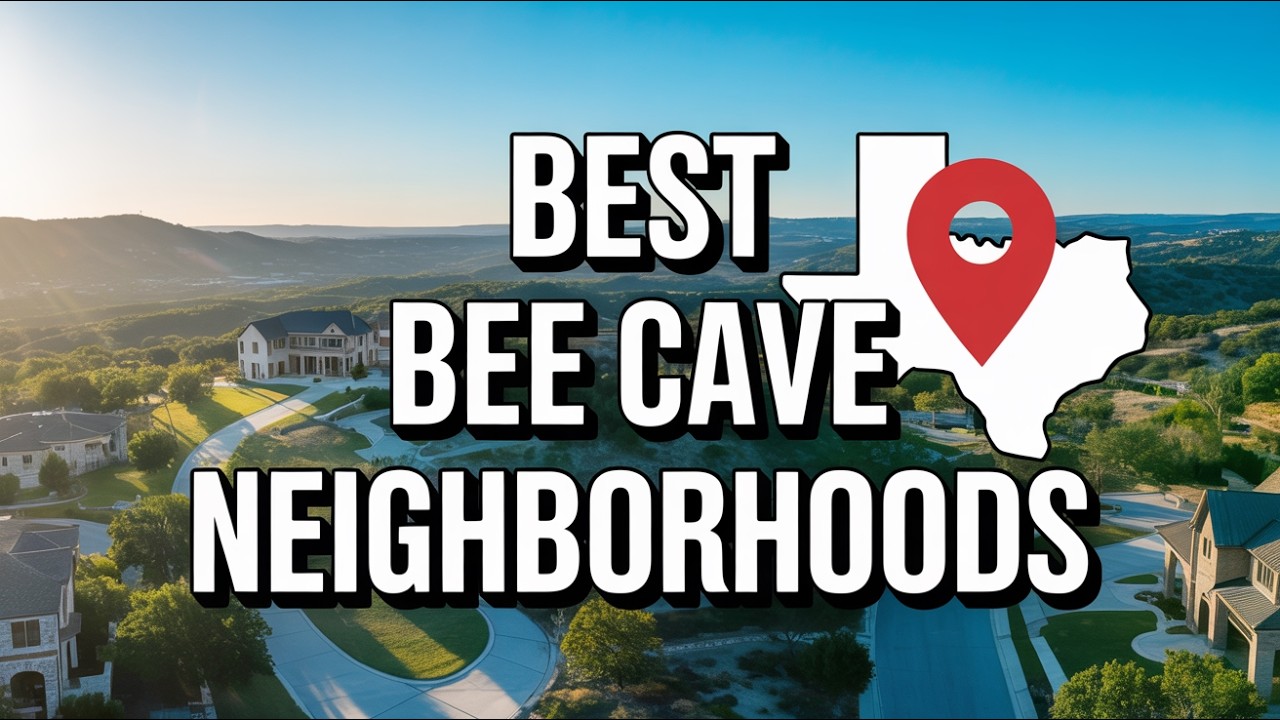 The Best Neighborhoods in Bee Cave, TX