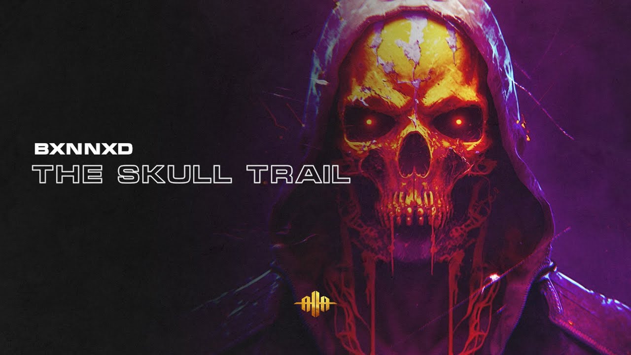 bxnnxd - The Skull Trail