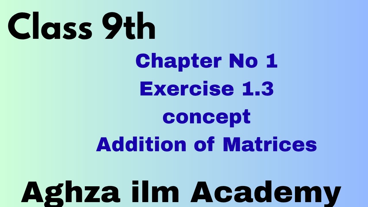 Addition of Matrices what is addition of matrix