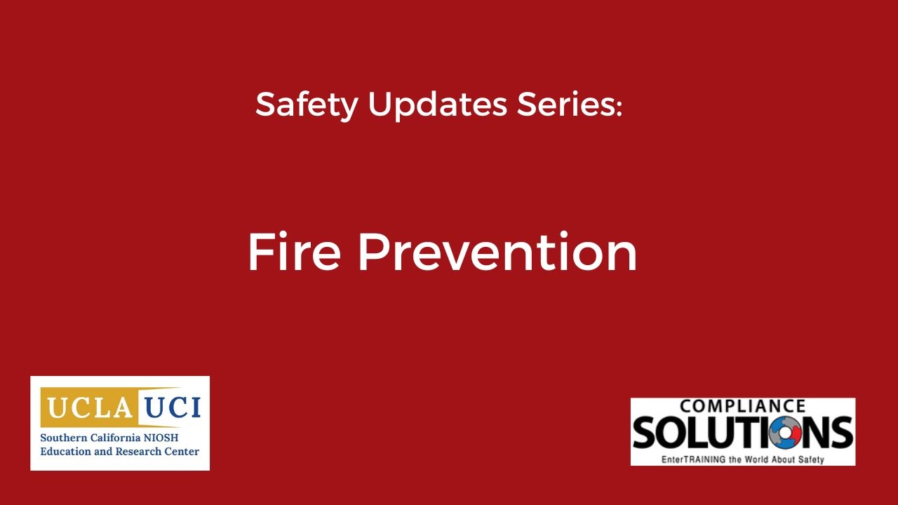 Cal/OSHA Safety Updates: Fire Prevention