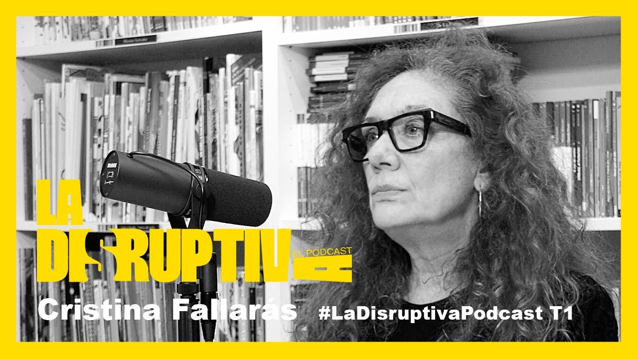 T1xE1- Entrevista a Cristina Fallarás - La Disruptiva.