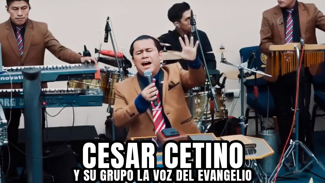 🔴 MIX DE COROS POR CESAR CETINO - JUNTO A LA VOZ DEL EVANGELIO