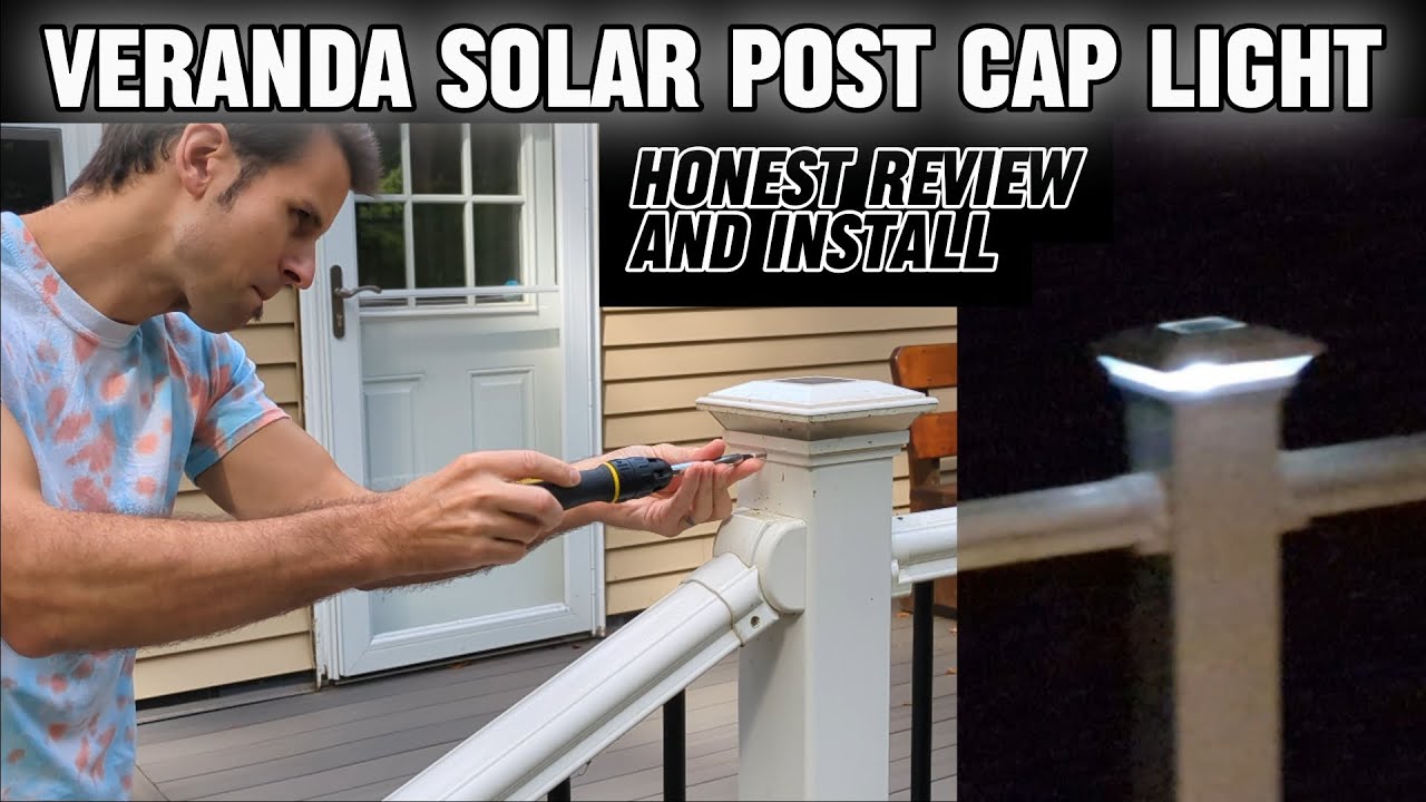 Veranda Solar Post Cap Light - Honest Review and Install