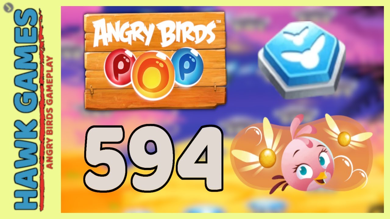 Angry Birds Stella POP Bubble Shooter Level 594 - Walkthrough, No Boosters