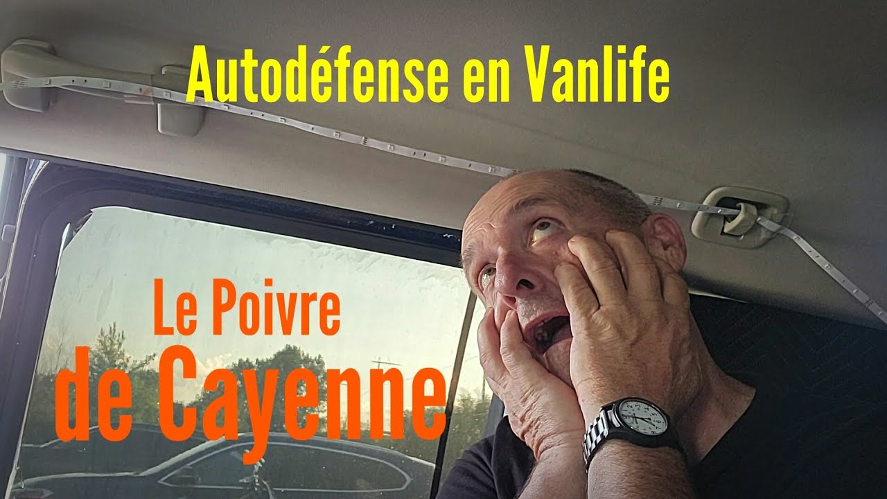 Le poivre de cayenne, auto défense en vanlife