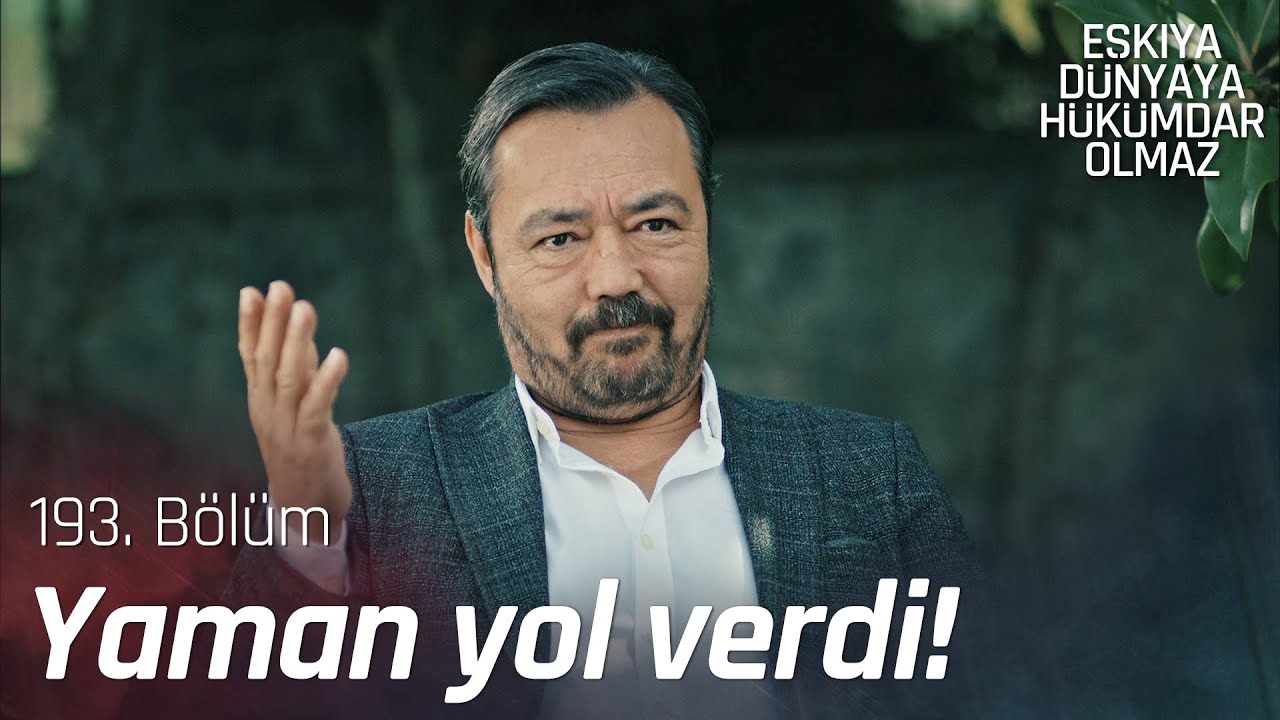 Yaman, Volkan'a yol verdi! - Eşkıya Dünyaya Hükümdar Olmaz 193. Bölüm