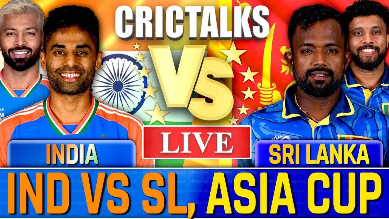 IND vs SL Live Match Today Commentary, Asia Cup India vs Sri Lanka, Live Team Scores & Commentary