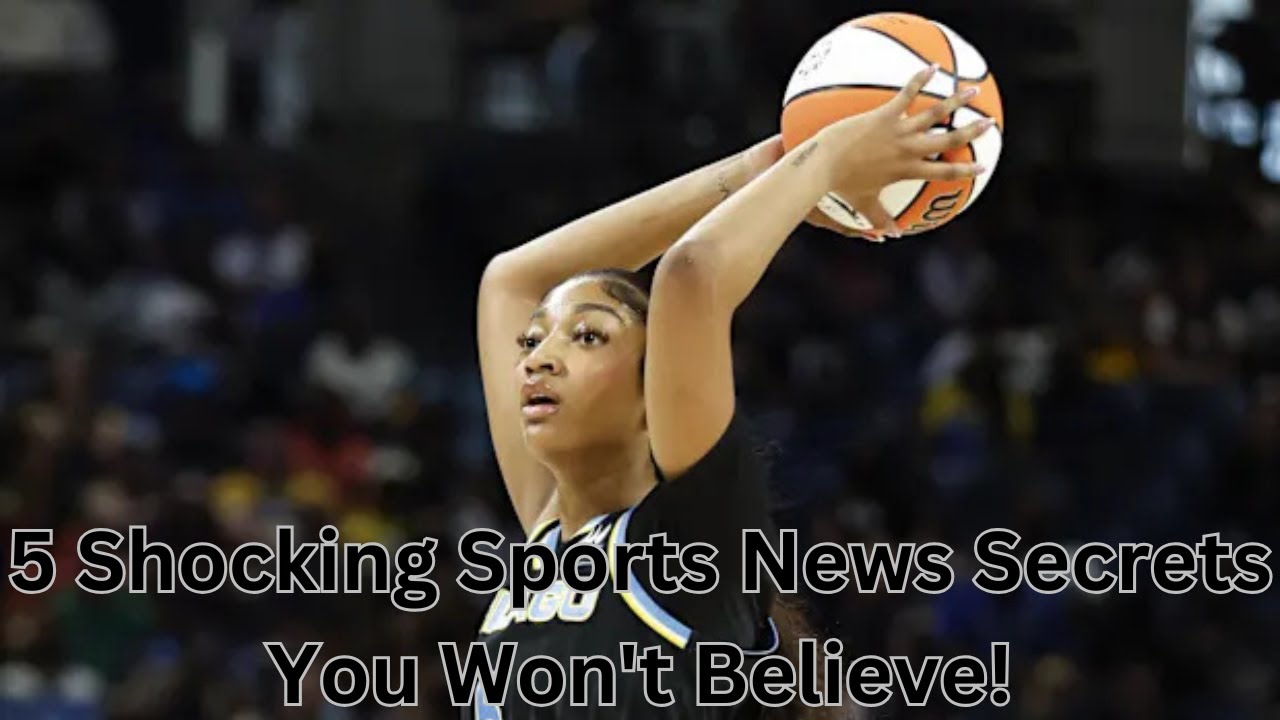 5 Shocking Sports News Secrets You Won't Believe!
