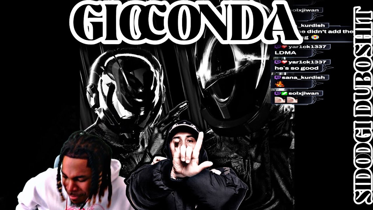 SIDODGI DUBOSHIT - GIOCONDA (REACTION)