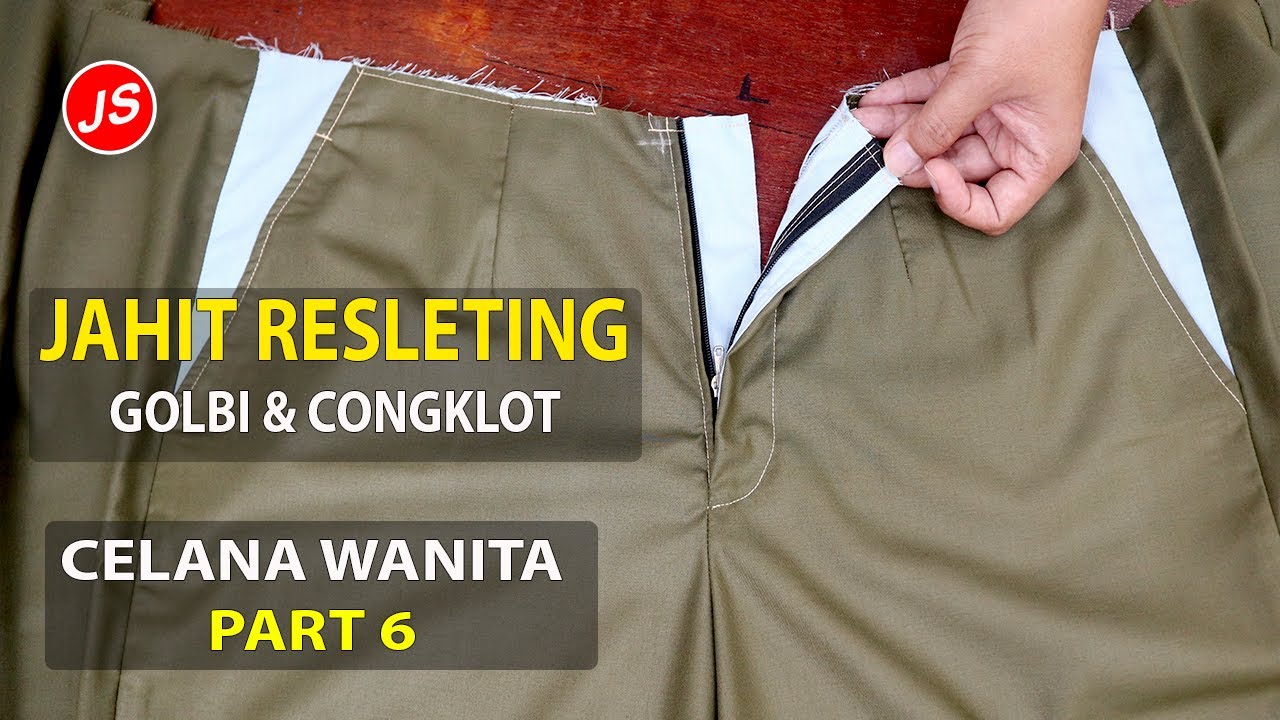 Menjahit Resleting Celana,Golbi & Congklot ~ Menjahit Celana Wanita Part 6