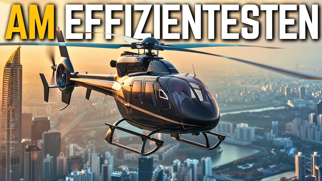 Die 7 effizientesten Privathelikopter
