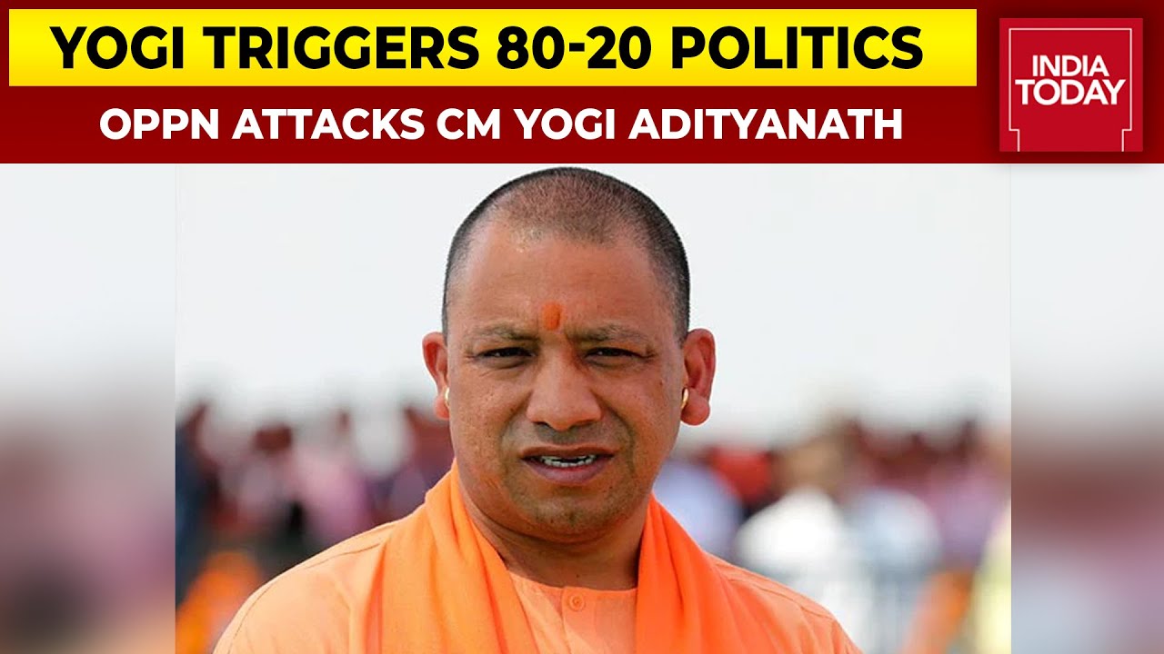 Opposition Attacks CM Yogi Adityanath Over His 80 Vs 20% Remark, Accuses CM Of Creativing Divide