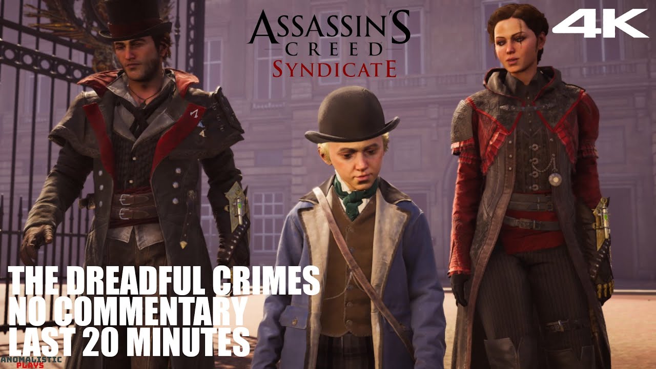 Assassin's Creed Syndicate | The Dreadful Crimes Ending | Last 20 Minutes | PC 4K