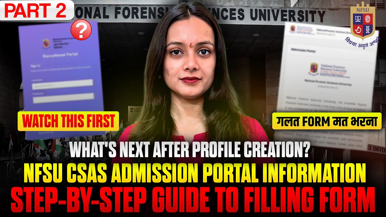 NFSU ADMISSION FORM FILLING PROCEDURE (Part 2) | NFSU CSAS ADMISSION PORTAL | CUET UG & PG 2026