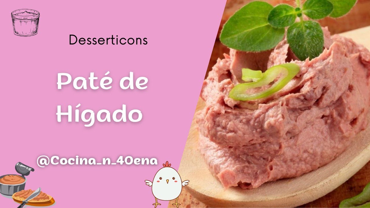 Paté de hígado de pollo, la mejor receta que vas a encontrar, fácil, económica y buenísima