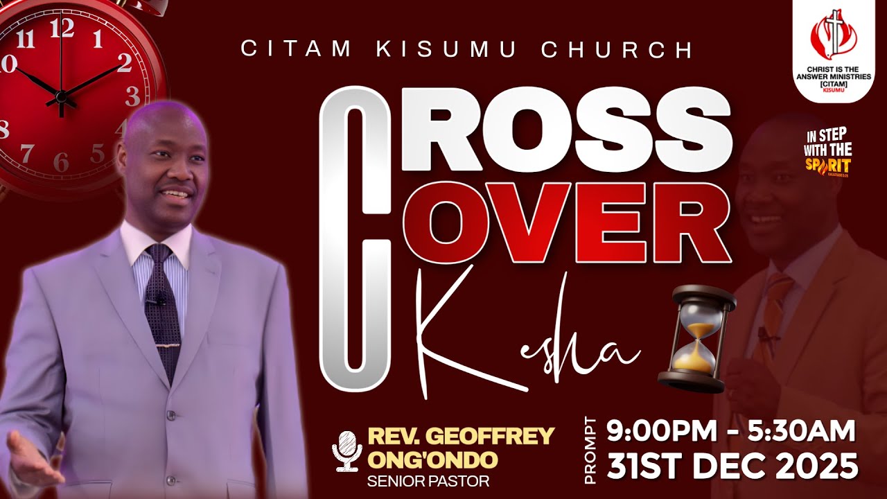 CROSSOVER SERVICE || CITAM KISUMU CHURCH || 31ST DECEMBER 2025