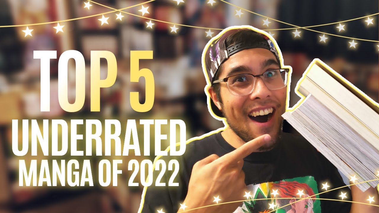 Top 5 Underrated Manga Reads of 2022