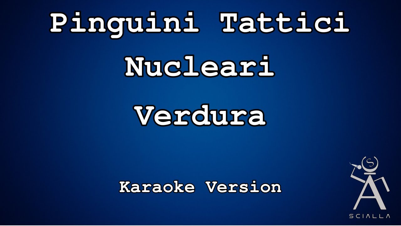 Pinguini Tattici Nucleari - Verdura (KARAOKE)